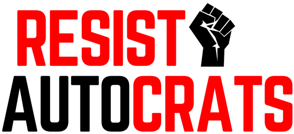 Resist Autocrats